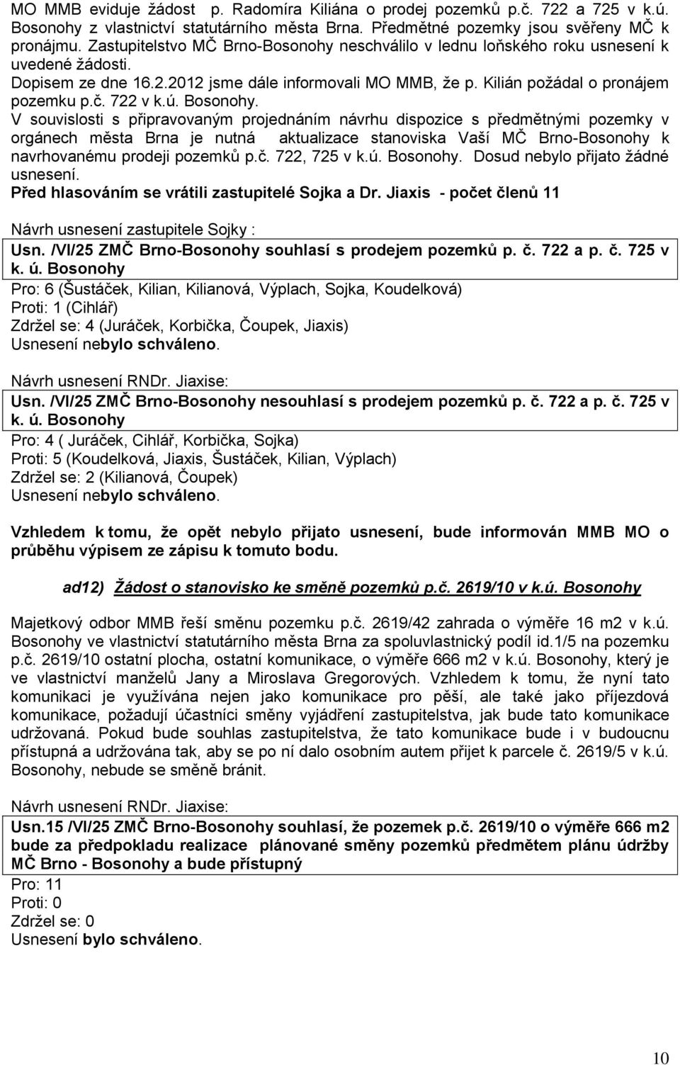 722 v k.ú. Bosonohy.