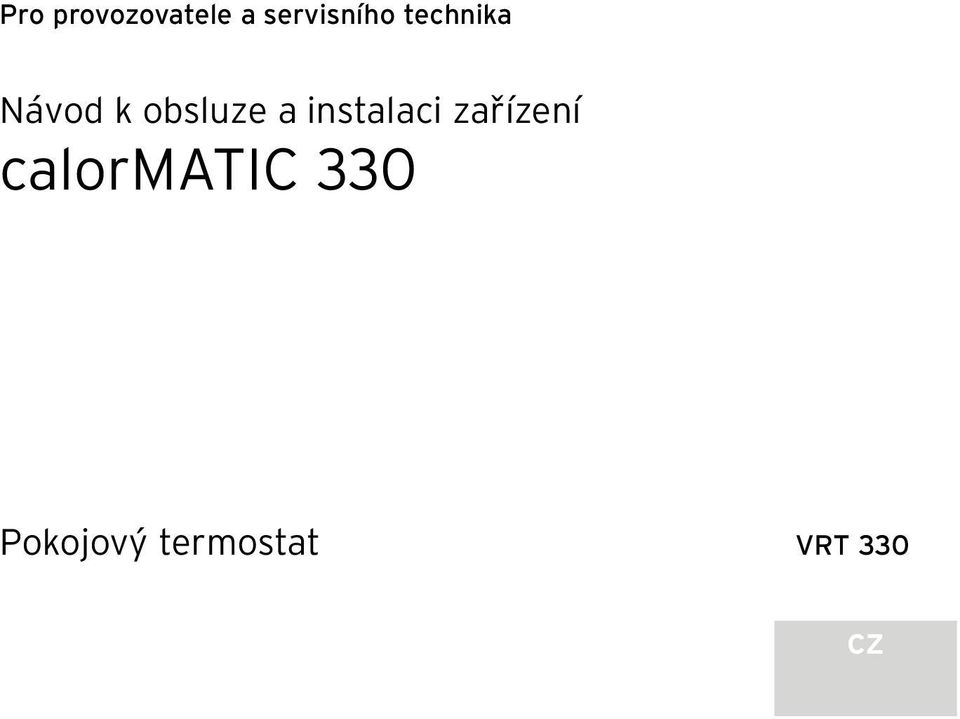 instalaci zařízení calormatic