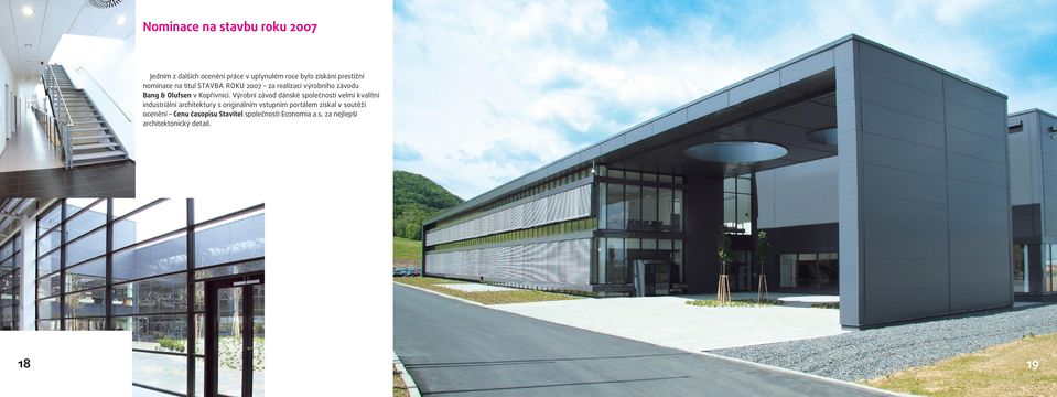 Výrobní závod dánské společnosti velmi kvalitní industriální architektury s originálním vstupním