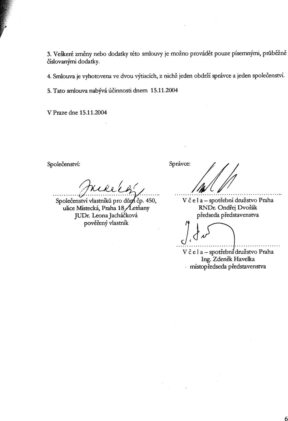 450, ulice Místecká, Praha 18 tňany JUDr.