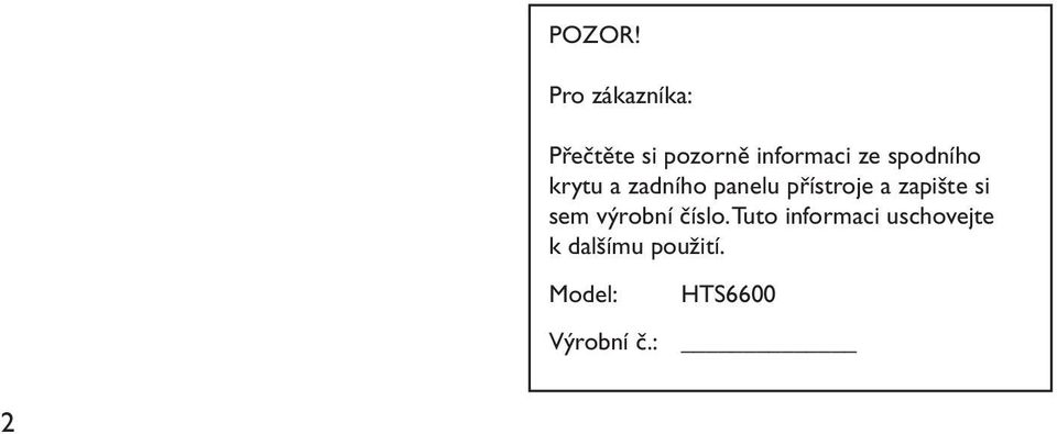 spodního krytu a zadního panelu přístroje a