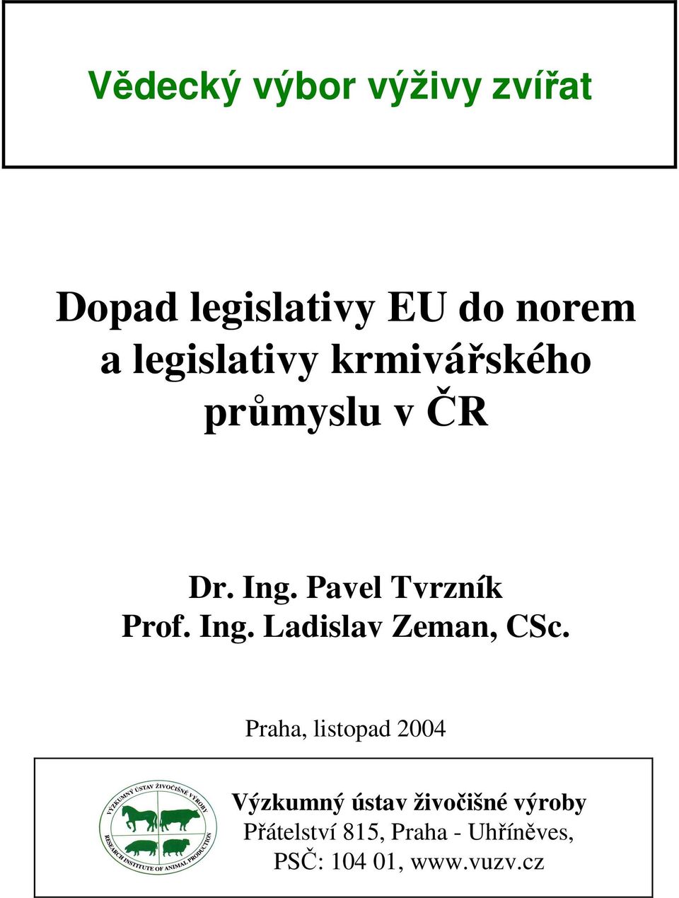 Ing. Ladislav Zeman, CSc.