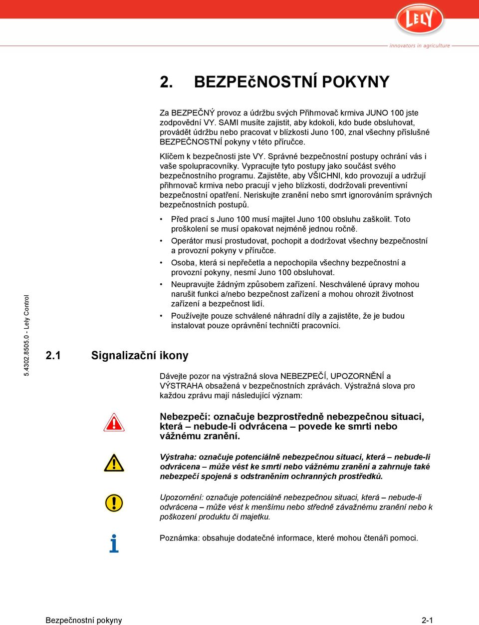 Správné bezpečnostní postupy ochrání vás i vaše spolupracovníky. Vypracujte tyto postupy jako součást svého bezpečnostního programu.