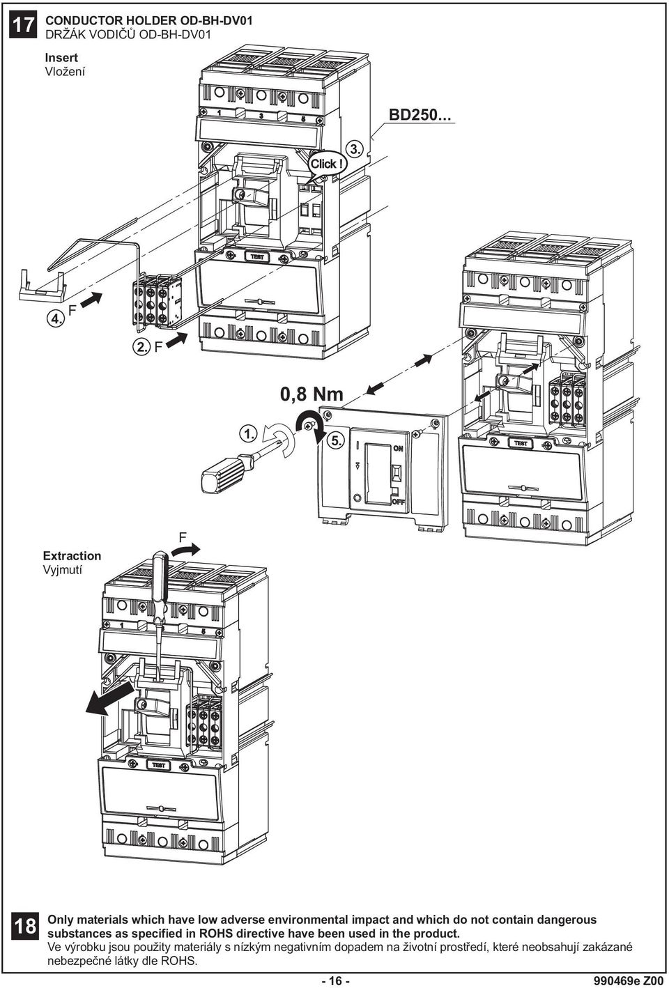 contain dangerous substances as specified in ROHS directive have been used in the product.