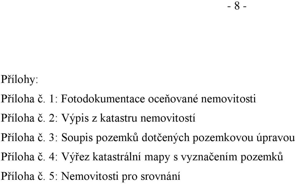 2: Výpis z katastru nemovitostí Příloha č.