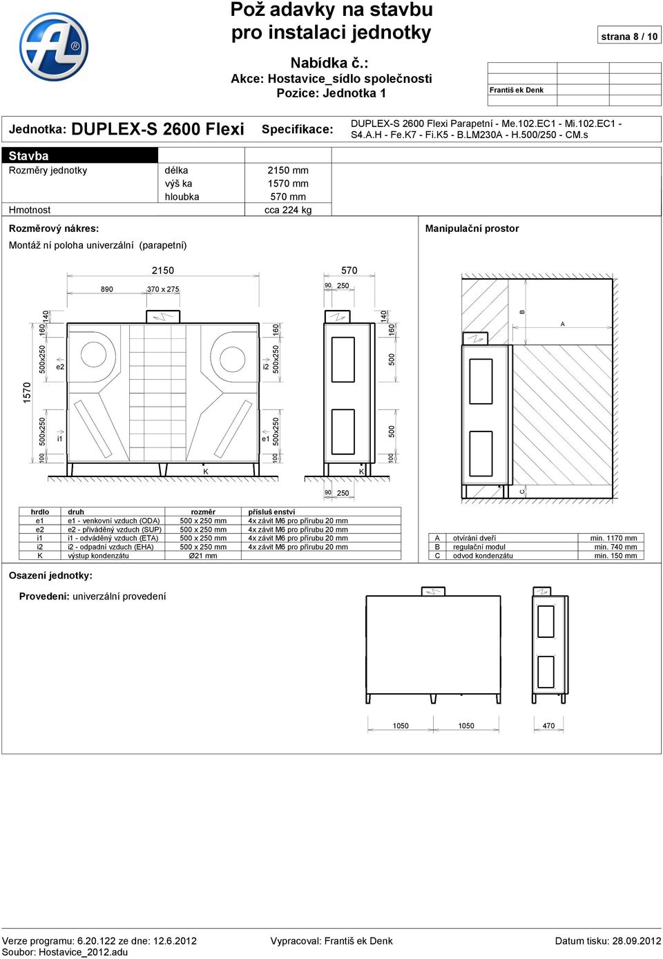 Rozměrový nákres: Montážní poloha univerzální (parapetní) DUPLEX-S 2600 Flexi Parapetní - Me.102.EC1 - Mi.102.EC1 - S4.A.H - Fe.7 - Fi.5 - B.LM230A - H.500/250 - CM.