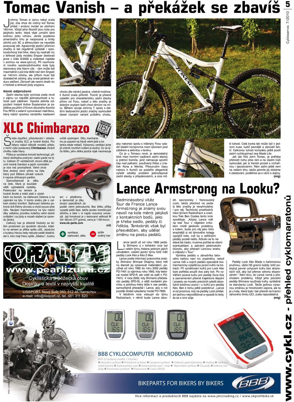 Jenže poptávka amerického trhu je neúprosná a limity zdvihů pro XC a allmountain se neustále posouvají dál.
