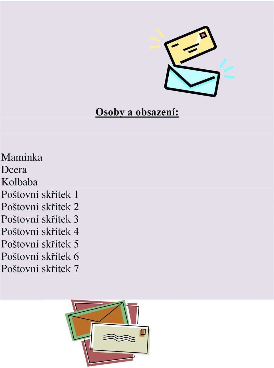 Poštovní skřítek 5 Poštovní skřítek 6