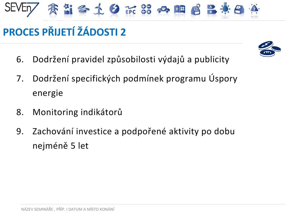Dodržení specifických podmínek programu Úspory energie 8.