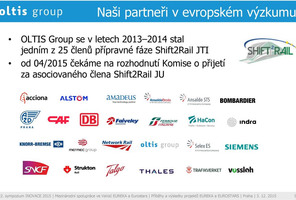 asociovaného člena Shift2Rail JU 2.