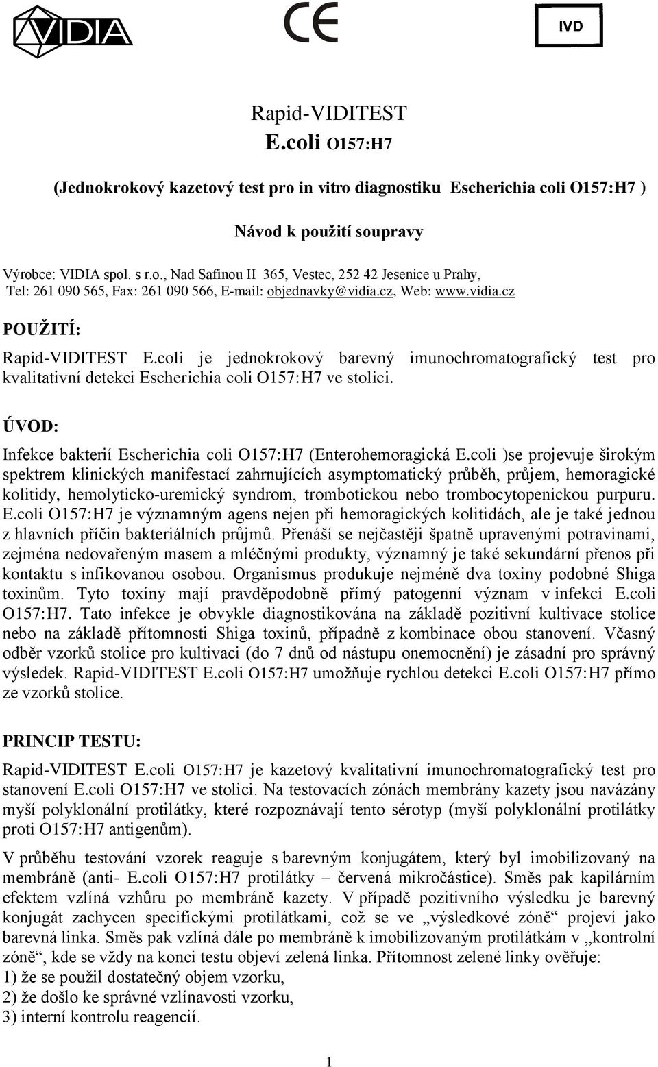 ÚVOD: Infekce bakterií Escherichia coli O157:H7 (Enterohemoragická E.