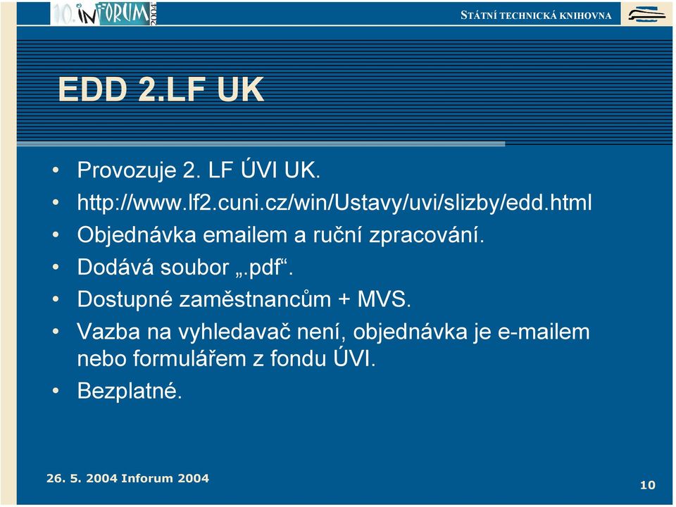 html Objednávka emailem a ruční zpracování. Dodává soubor.pdf.