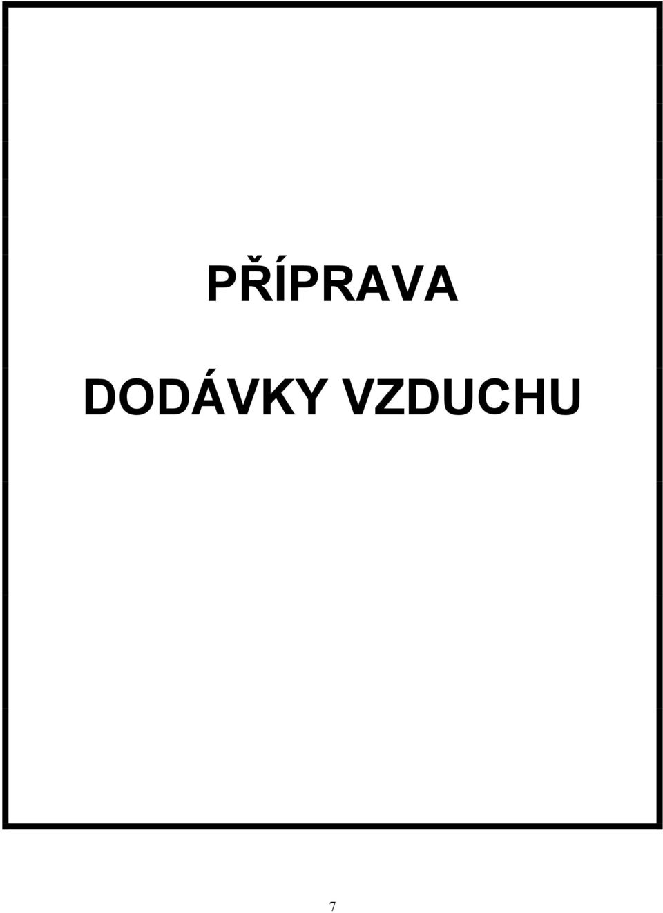 VZDUCHU 7