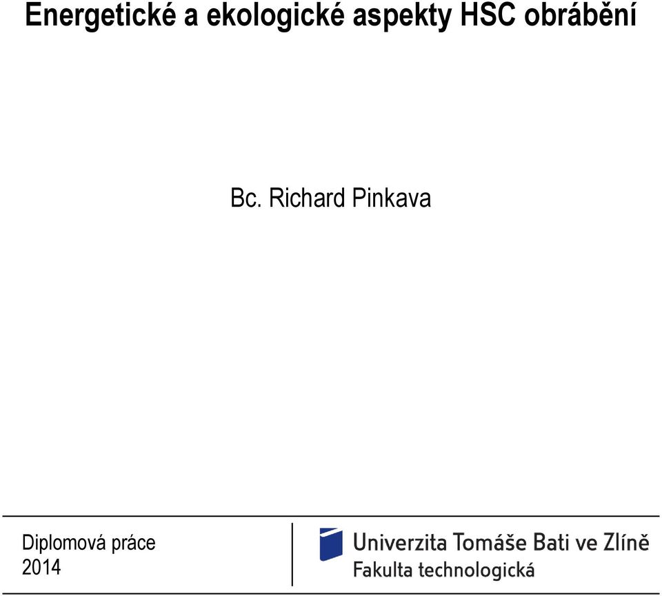 HSC obrábění Bc.