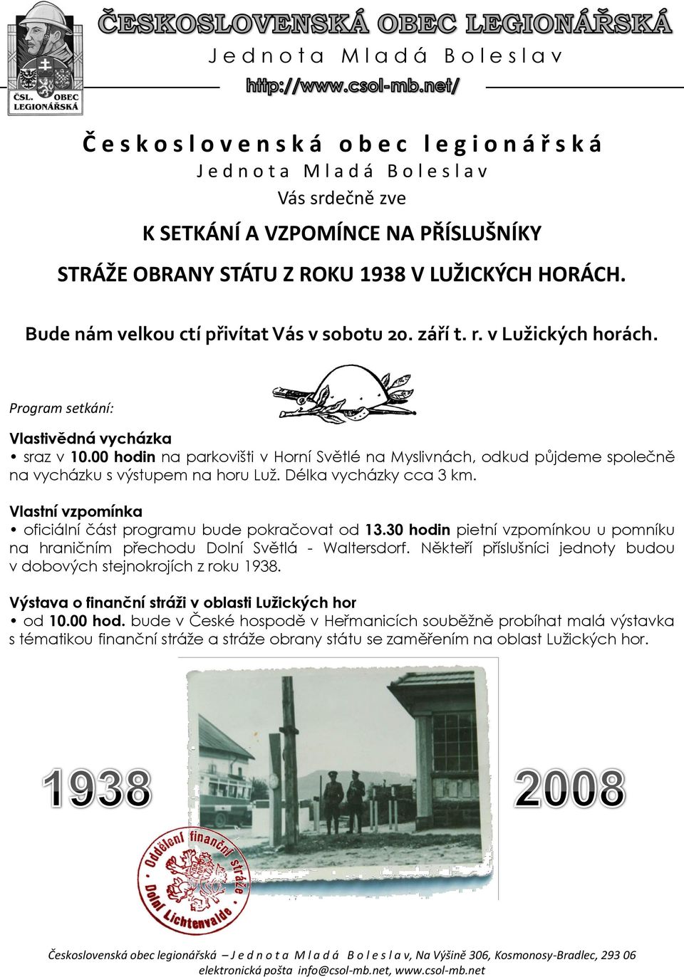 00 hodin na parkovišti v Horní Světlé na Myslivnách, odkud půjdeme společně na vycházku s výstupem na horu Luž. Délka vycházky cca 3 km.
