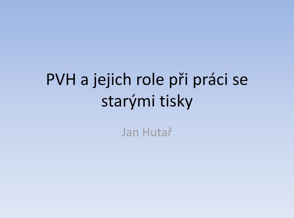 práci se