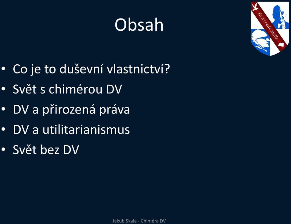 Svět s chimérou DV DV a