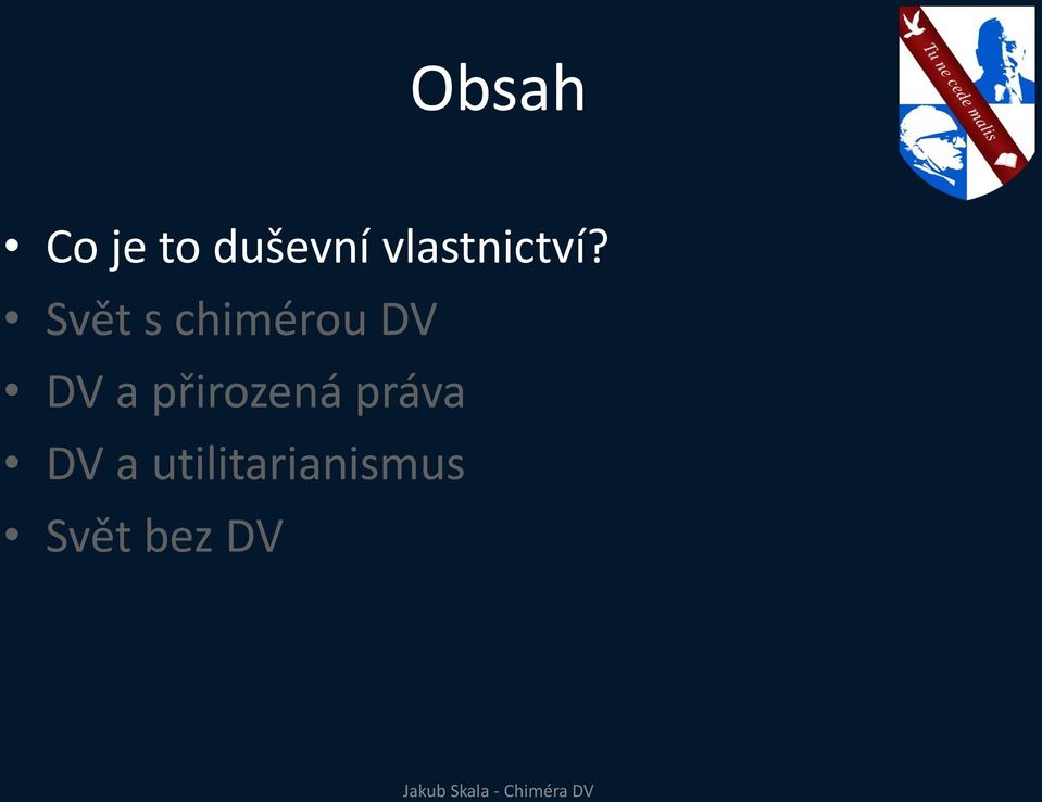 Svět s chimérou DV DV a