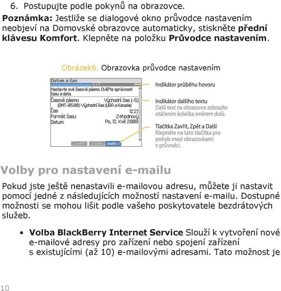 Klepněte na položku Průvodce nastavením. Obrázek6.