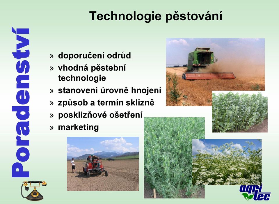 technologie» stanovení úrovně hnojení»