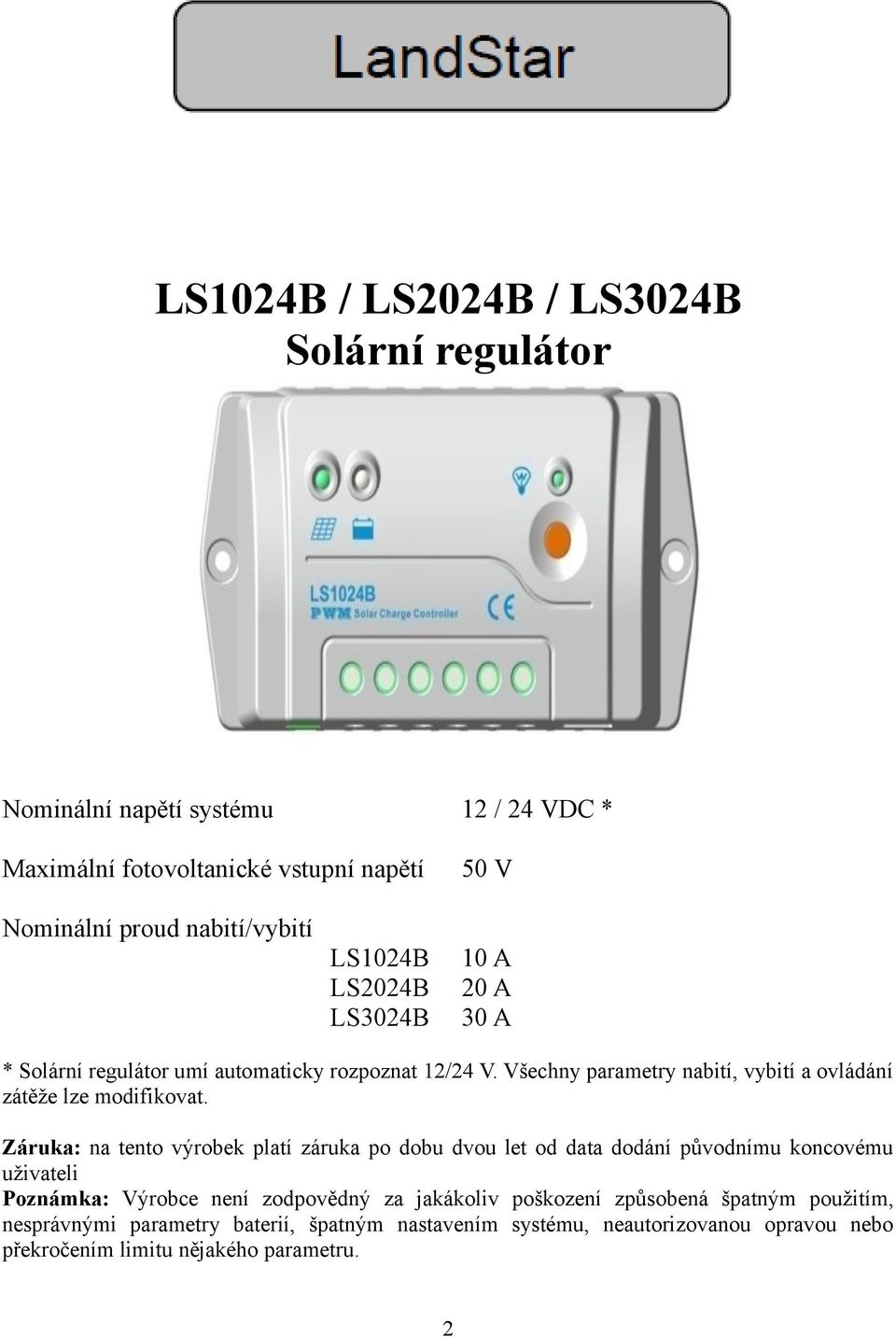 Všechny parametry nabití, vybití a ovládání zátěže lze modifikovat.