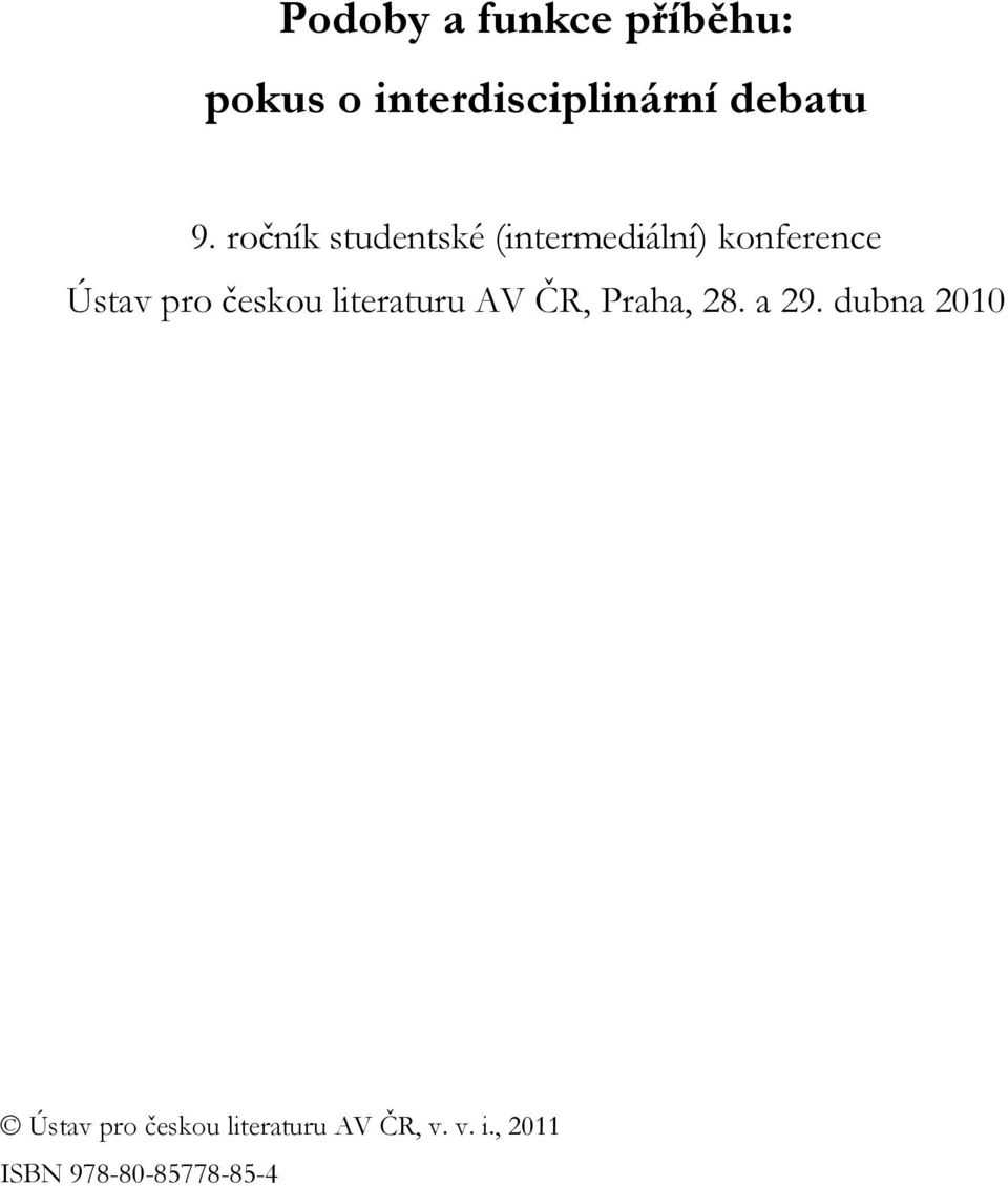 českou literaturu AV ČR, Praha, 28. a 29.
