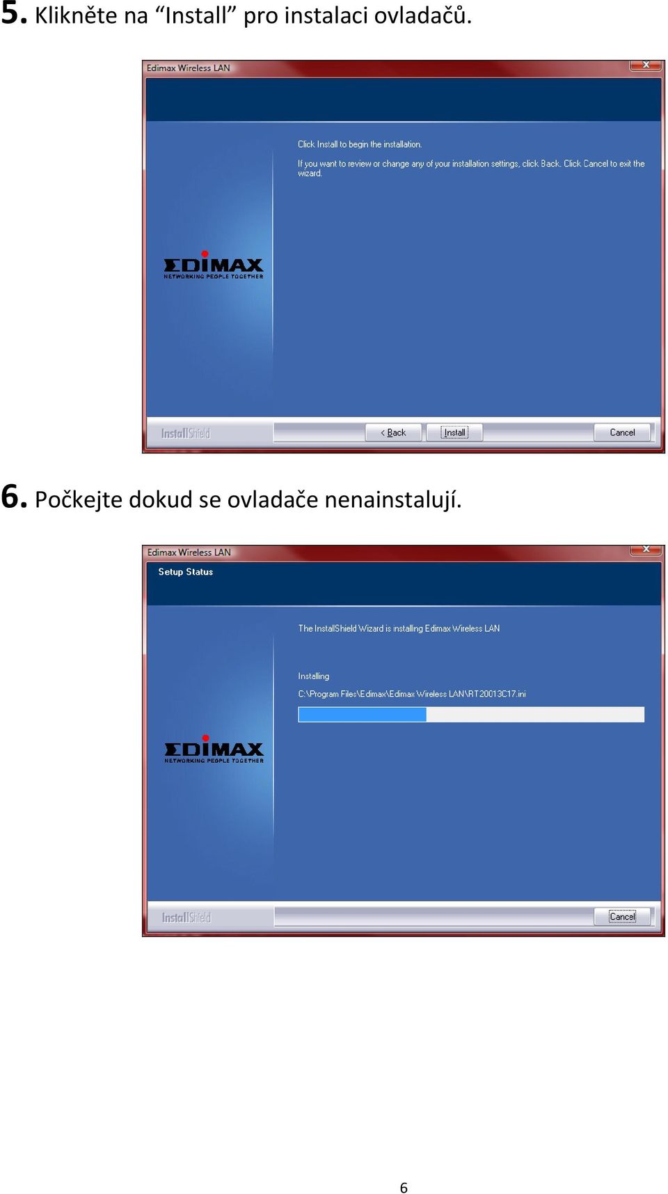 6. Počkejte dokud se