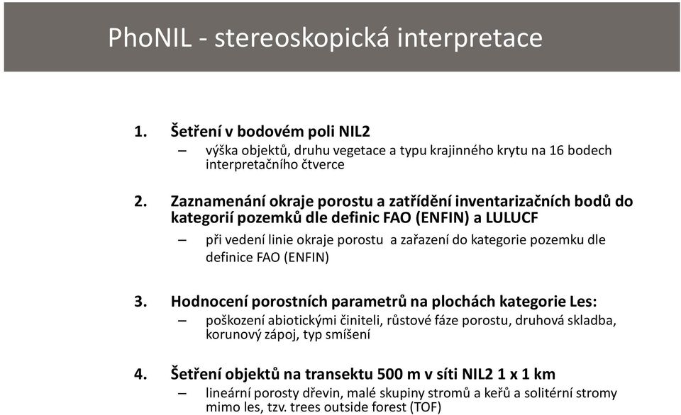 pozemku dle definice FAO (ENFIN) 3.