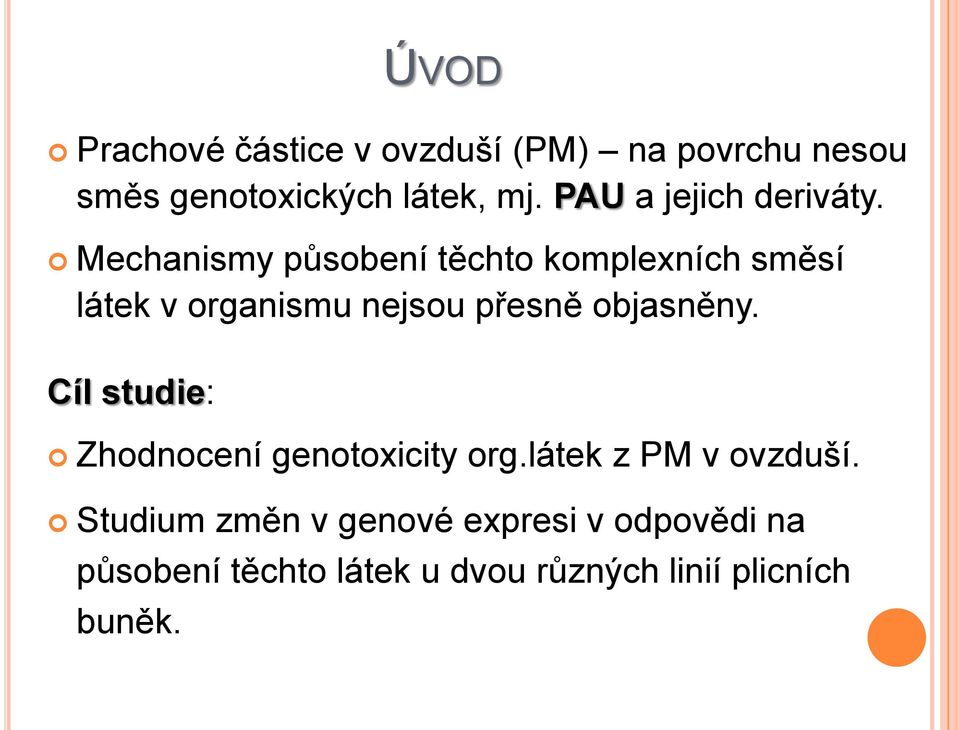 Mechanismy působení těchto komplexních směsí látek v organismu nejsou přesně objasněny.