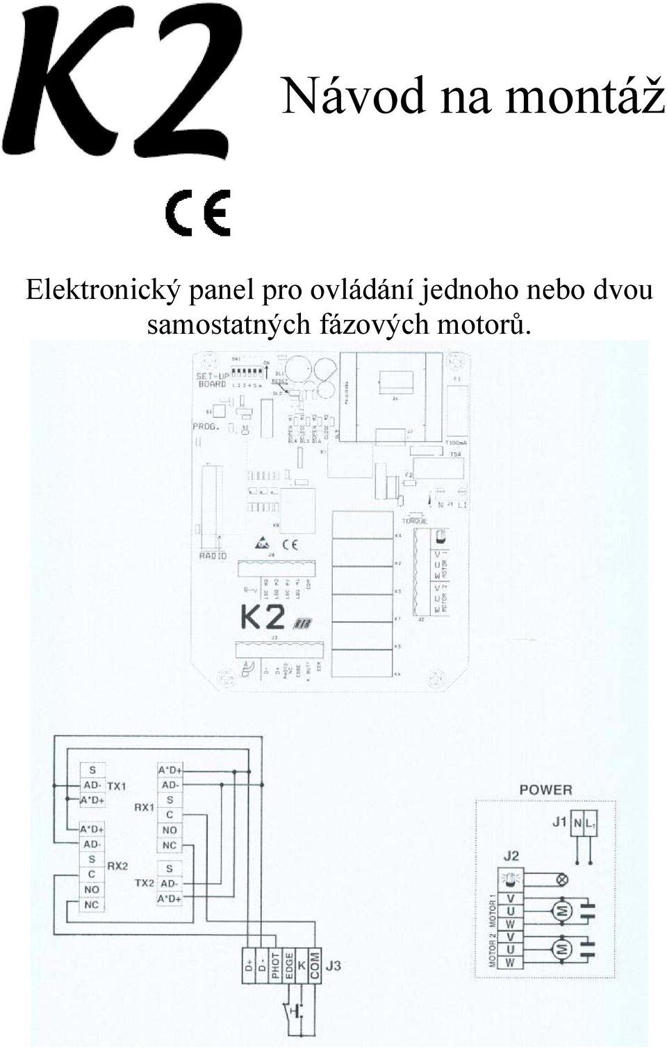 ovládání jednoho nebo