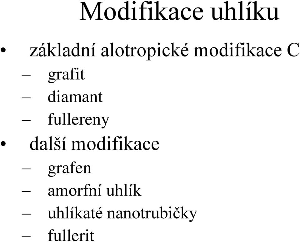 diamant fullereny další modifikace