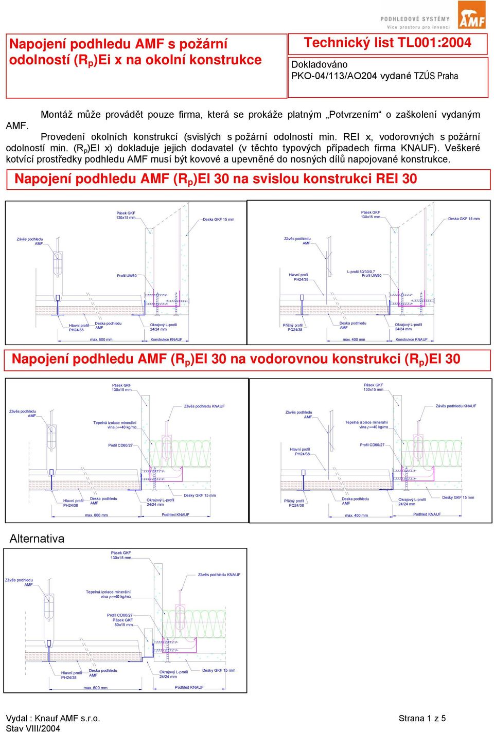 (R p )EI x) dokladuje jejich dodavatel (v těchto typových případech firma KNAUF).