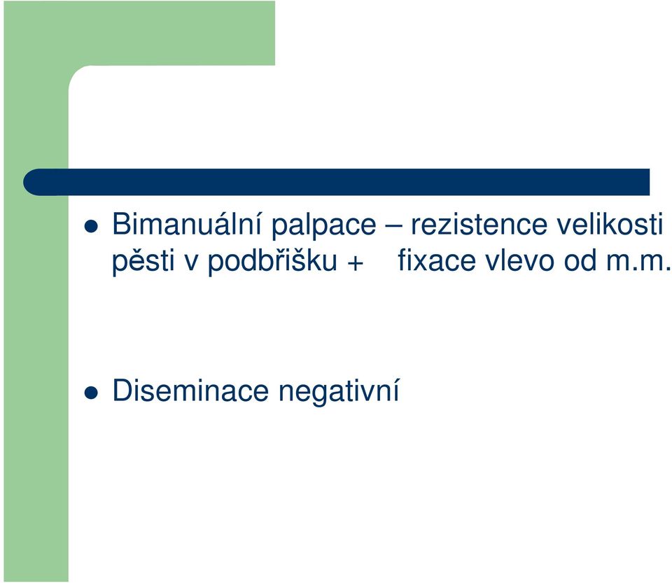 pěsti v podbřišku +