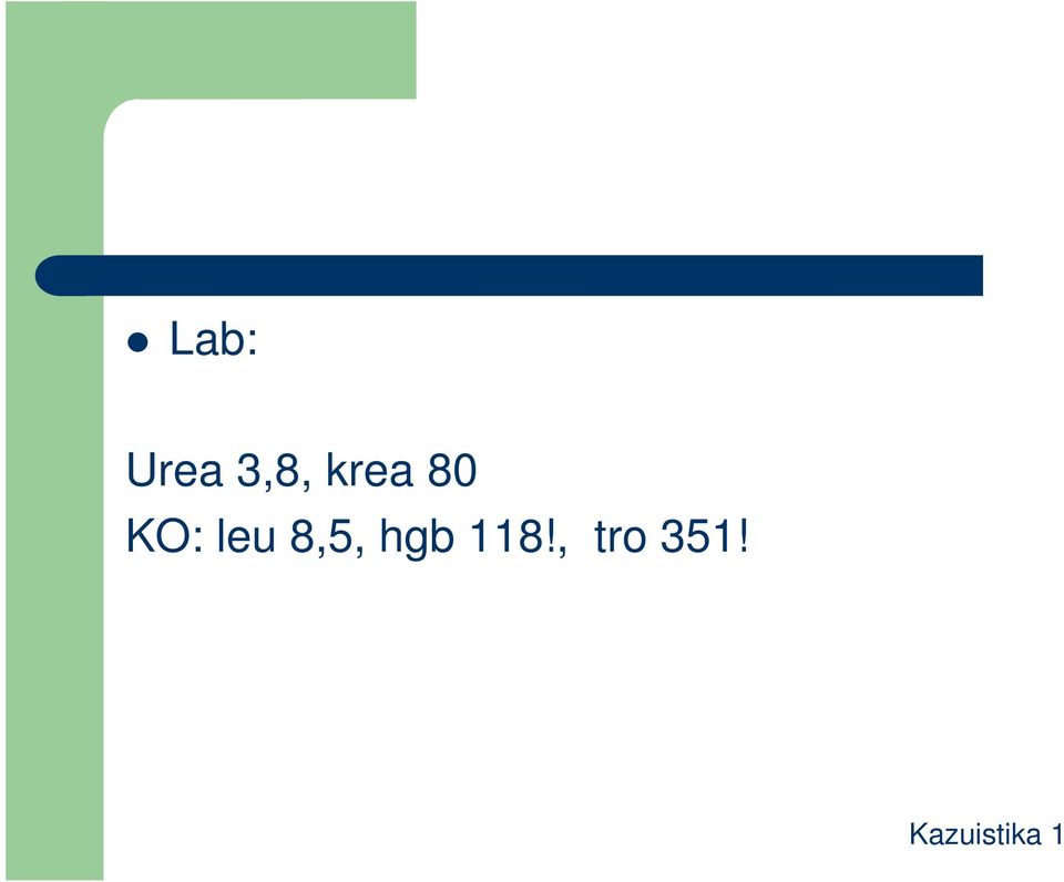 8,5, hgb 118!