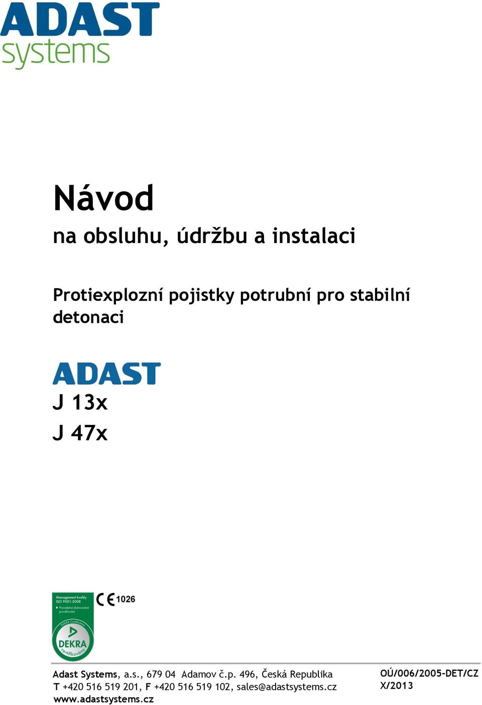 p. 496, Česká Republika T +420 516 519 201, F +420 516 519 102,