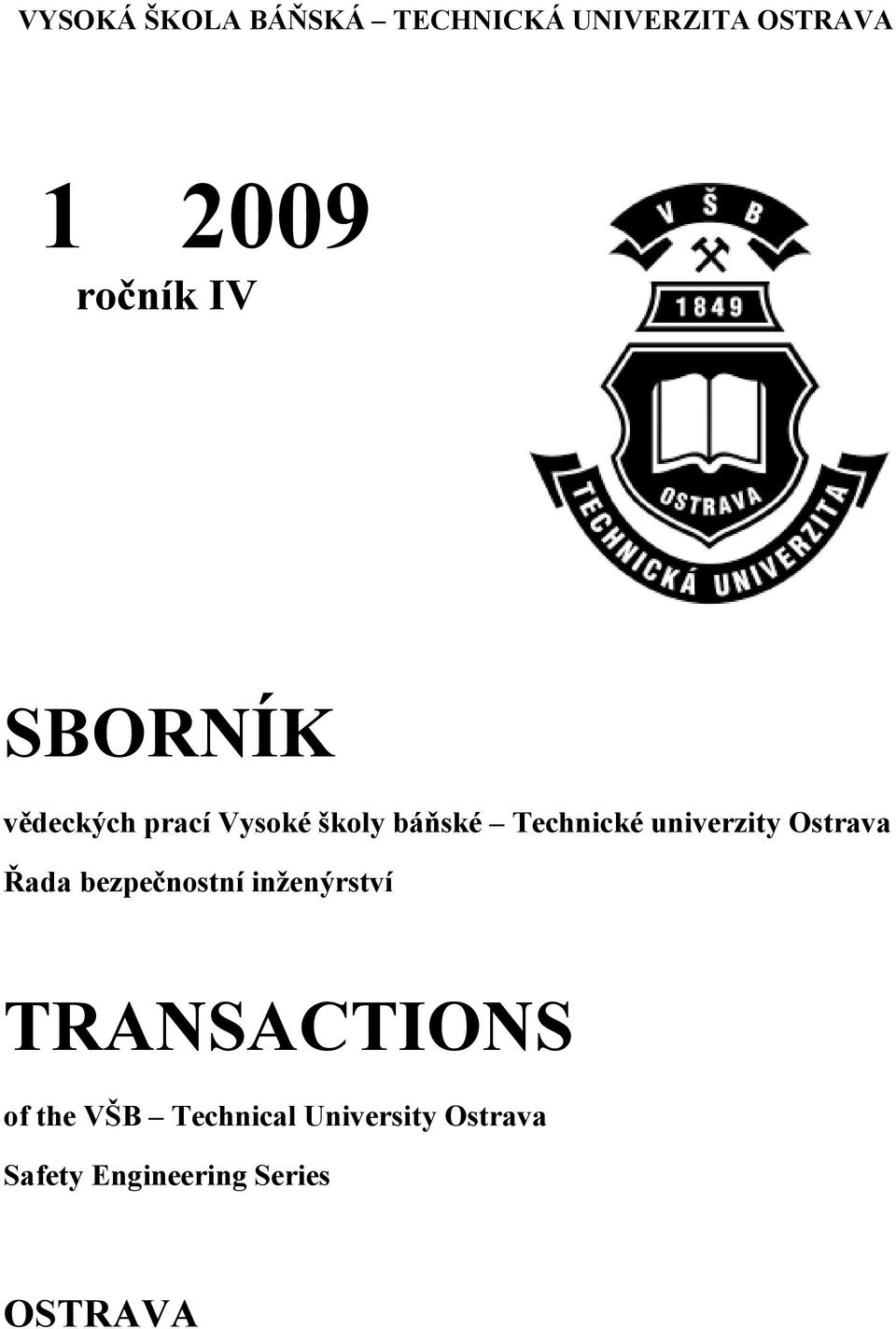 univerzity Ostrava Řada bezpečnostní inženýrství TRANSACTIONS
