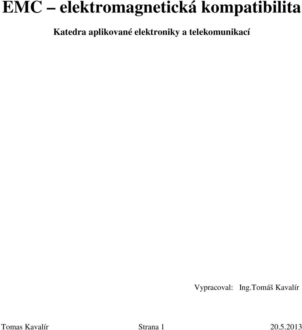 telekomunikací Vypracoval: Ing.