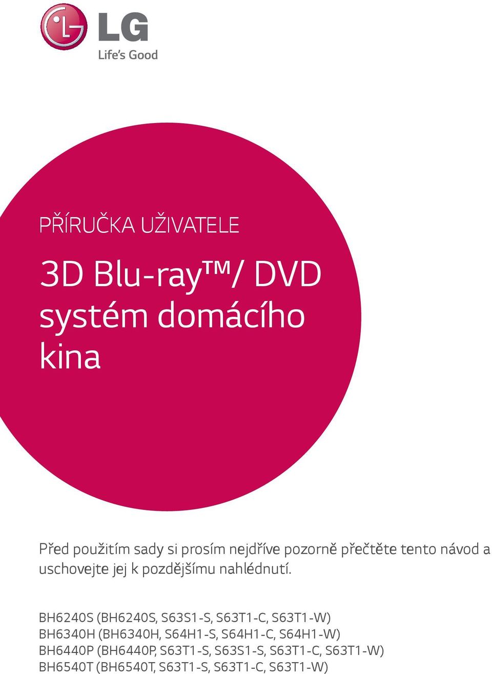BH6240S (BH6240S, S63S1-S, S63T1-C, S63T1-W) BH6340H (BH6340H, S64H1-S, S64H1-C,