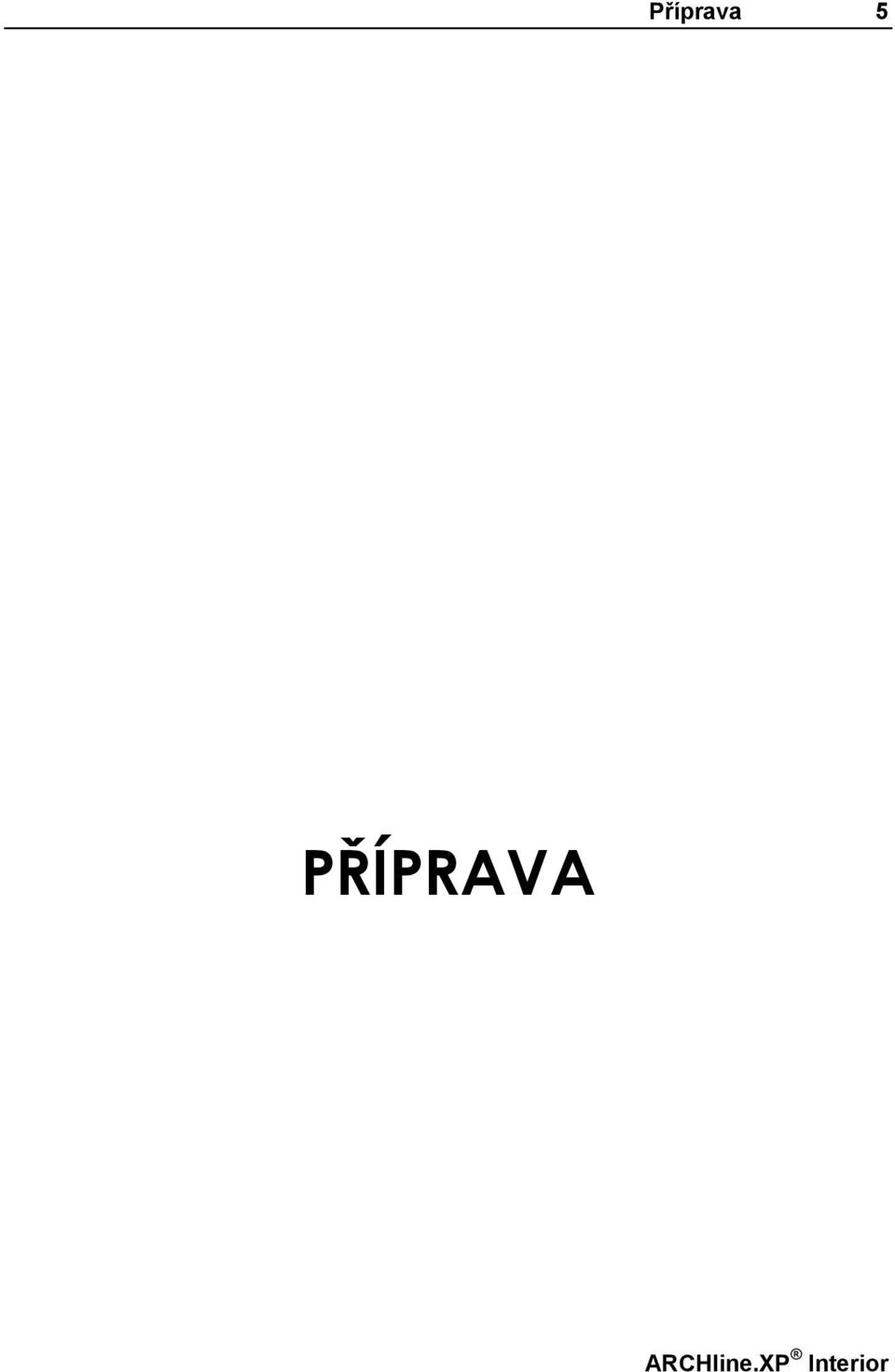 PŘÍPRAVA