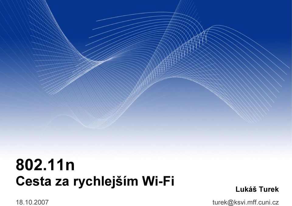 10.2007 Lukáš Turek