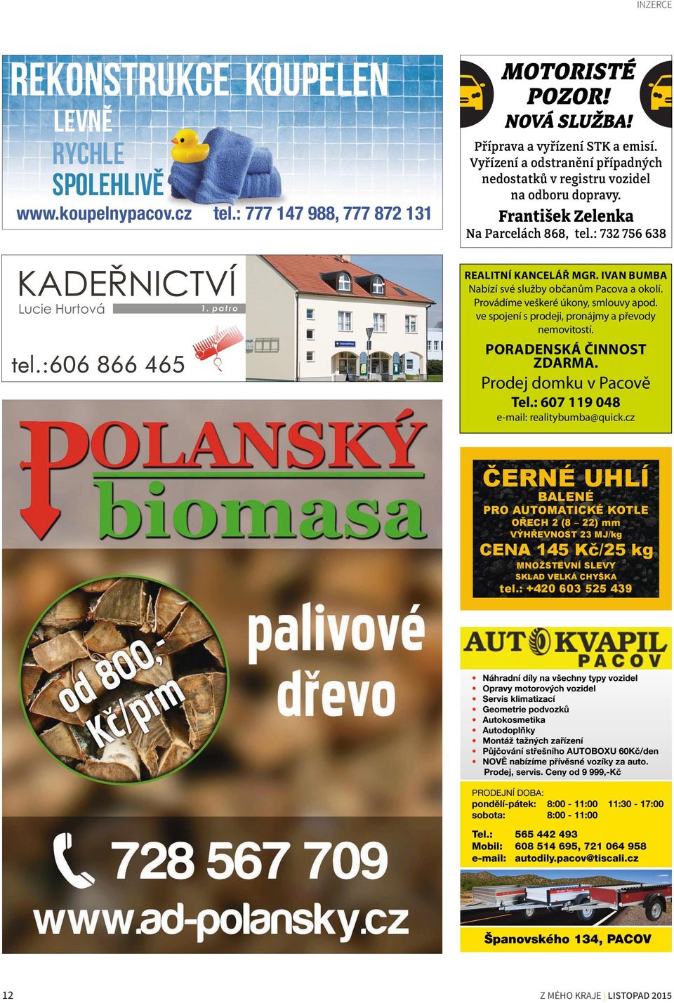 Ivan Bumba Nabízí své služby občanům Pacova a okolí. Provádíme veškeré úkony, smlouvy apod. ve spojení s prodeji, pronájmy a převody nemovitostí. Poradenská činnost zdarma.