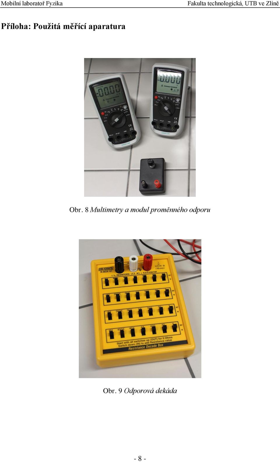 8 Multimetry a modul