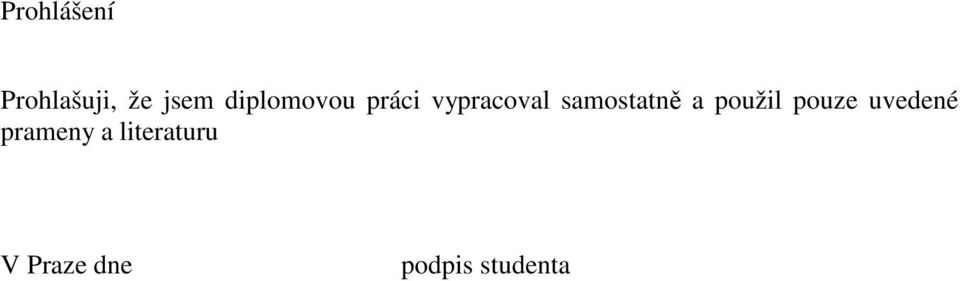samosan a použil pouze uvedené