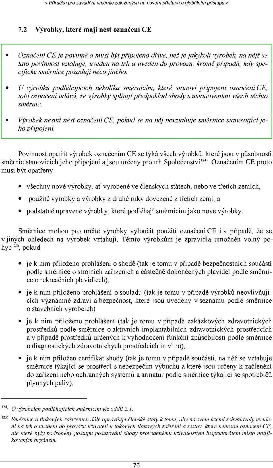 7. OZNAČENÍ CE 120) Označení CE vyjadřuje shodu výrobku s příslušnými  požadavky Společenství uloženými - PDF Free Download