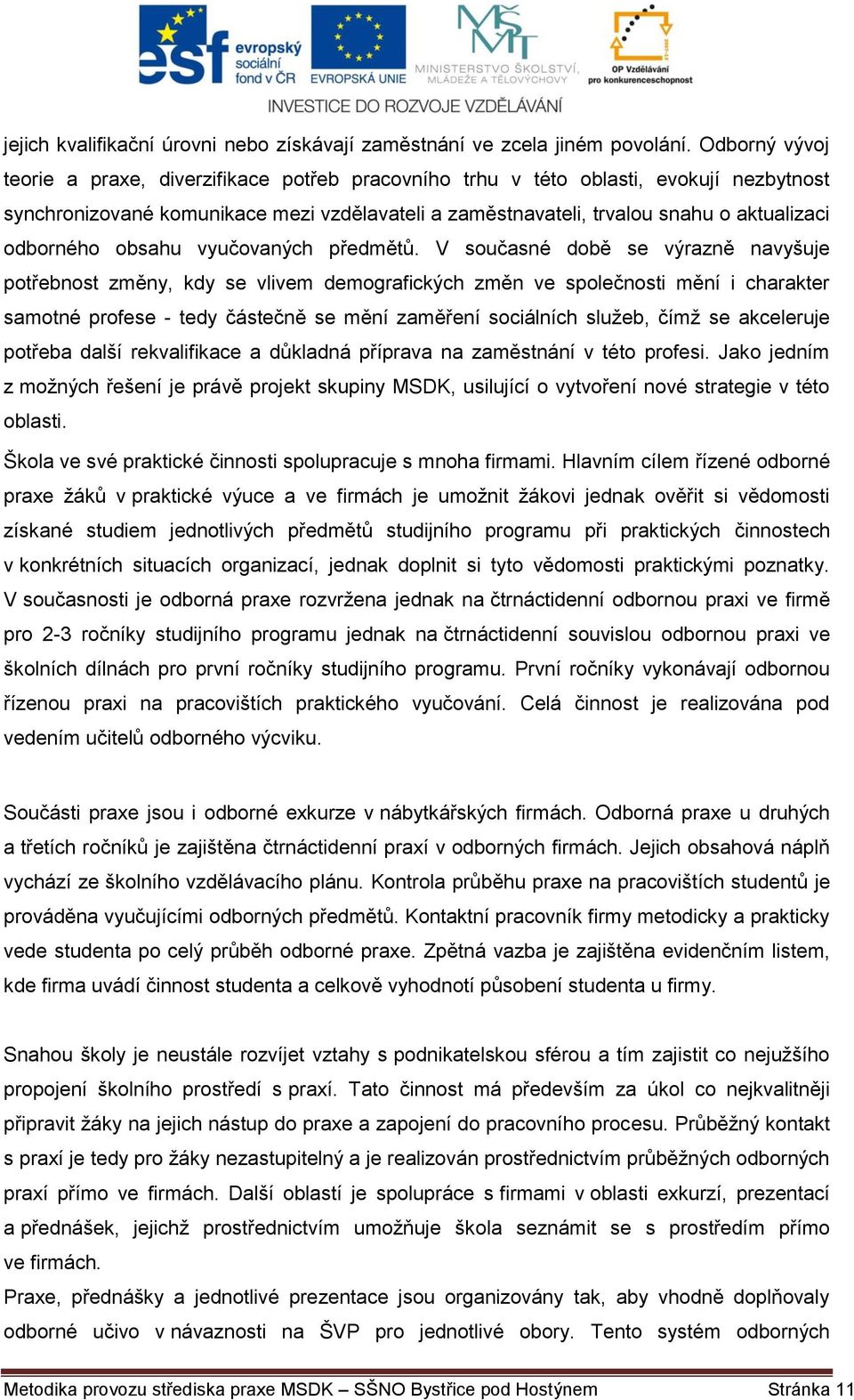 odborného obsahu vyučovaných předmětů.