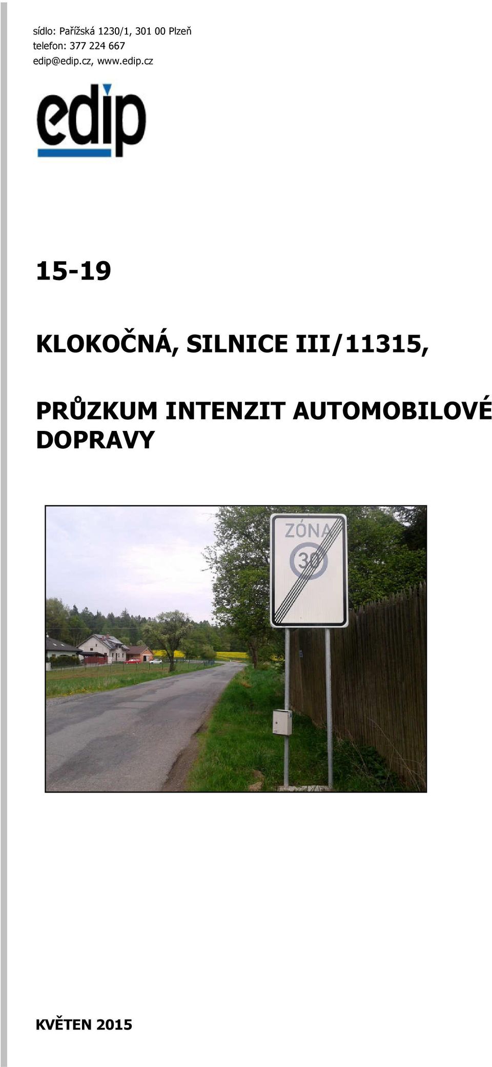 edip.cz, www.edip.cz 15-19 KLOKOČNÁ,