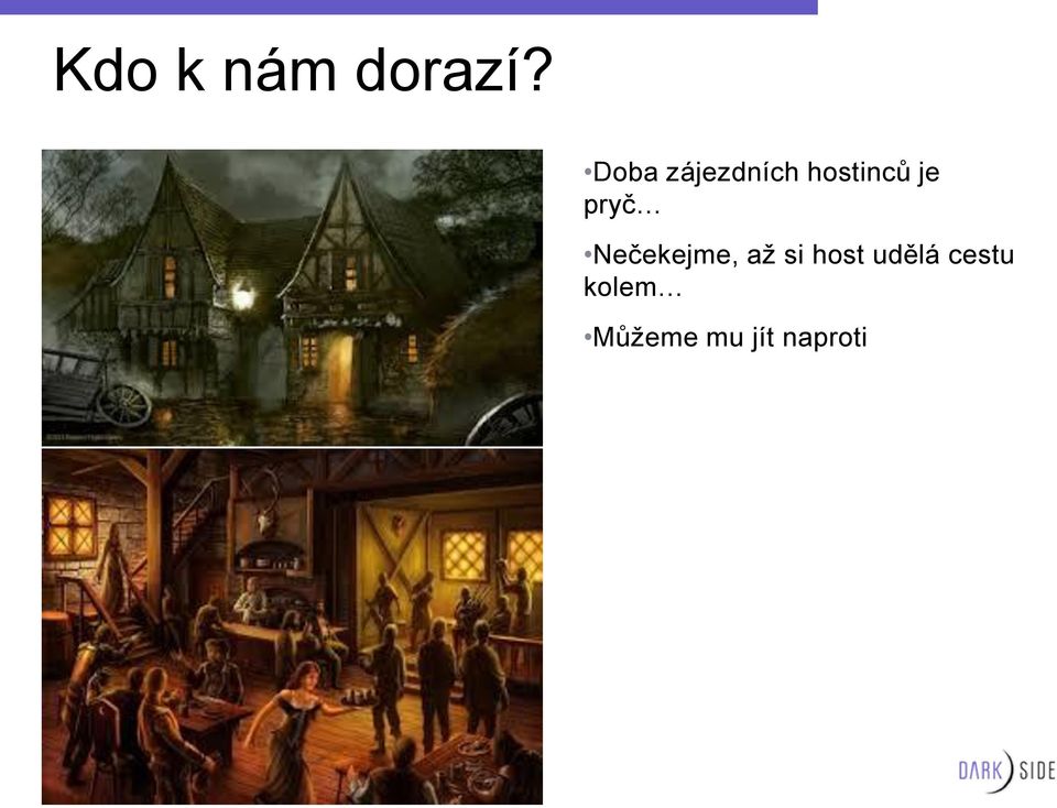 pryč Nečekejme, až si host