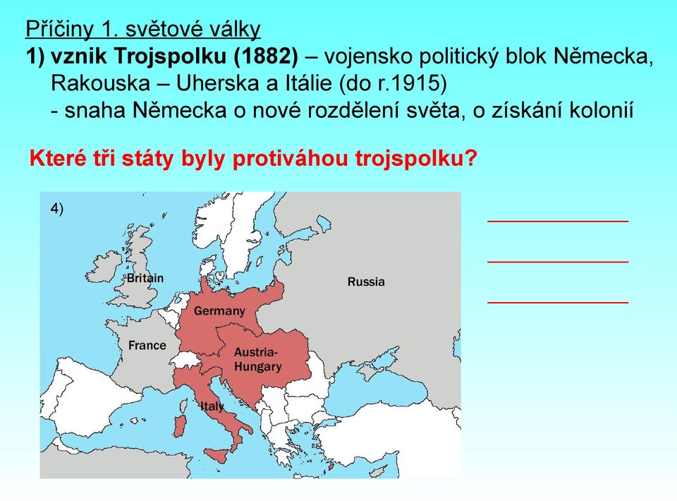 politický blok Německa, Rakouska Uherska a Itálie (do r.