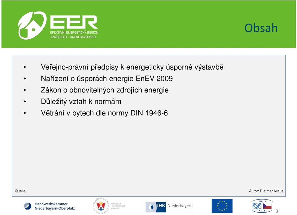 o obnovitelných zdrojích energie Důležitý vztah k