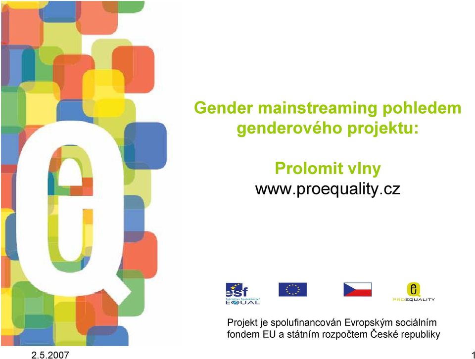 cz Projekt je spolufinancován Evropským